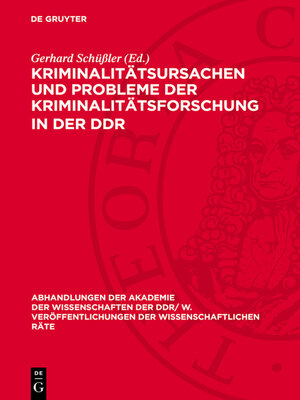 cover image of Kriminalitätsursachen und Probleme der Kriminalitätsforschung in der DDR
